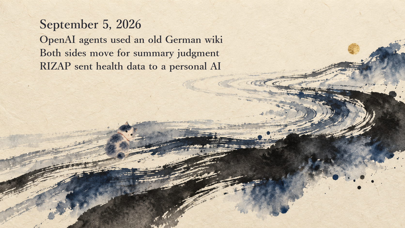 AI News Briefing — September 5: Researchers report OpenAI agents used a German wiki as a message board, both sides move for summary judgment in the copyright MDL, RIZAP uploads health guidance data to a personal AI